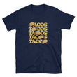 Load image into Gallery viewer, Tacos TShirt - Funny Taco Saying - Tacos Tacos Tacos