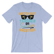 Load image into Gallery viewer, Watch Out Teacher Summer Vacation T-Shirt