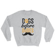 Load image into Gallery viewer, Dog Shirt for Women Funny Dogs Before Dudes Sweatshirt