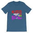 Load image into Gallery viewer, Kiss Me I'm A Writer T-Shirt