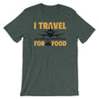 Load image into Gallery viewer, Travel For Food T-Shirt