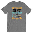 Load image into Gallery viewer, Watch Out Teacher Summer Vacation T-Shirt