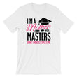 Load image into Gallery viewer, Masters Degree TShirt - I'm A Mother With A Masters