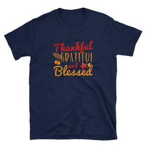 Thankful TShirt - Thankful Grateful and Blessed