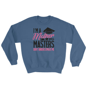 Graduation for Mom Mother with A Master's Degree Sweatshirt