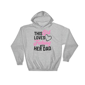 Fishing Hooded Sweatshirt for Girls This Girl Loves Fishing with Her Dad Hoodie