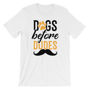 Dog TShirt - Dogs Before Dudes