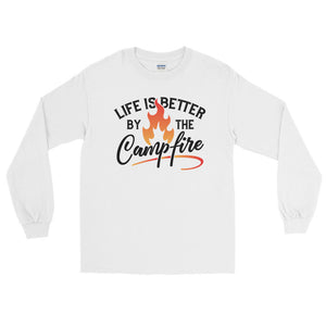 Camping Shirt Life Is Better by The Campfire Campsite Long Sleeve