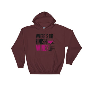 Funny Running and Wine Wear Where Is the Finish Wine Hooded Sweatshirt