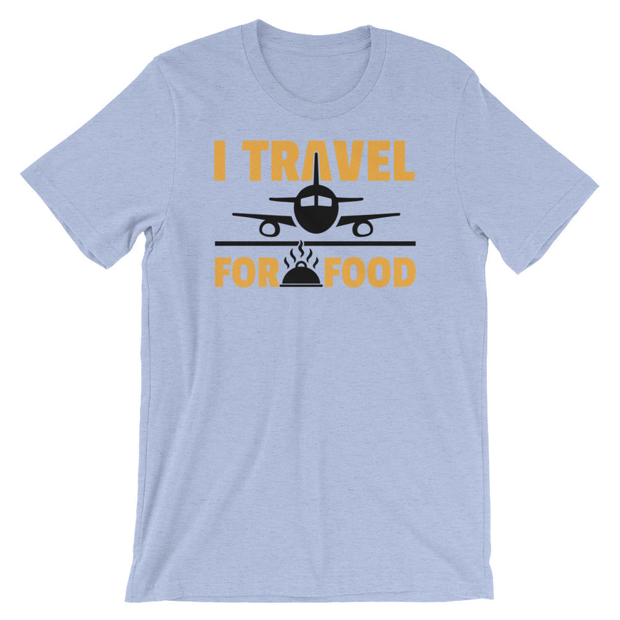 Travel For Food T-Shirt