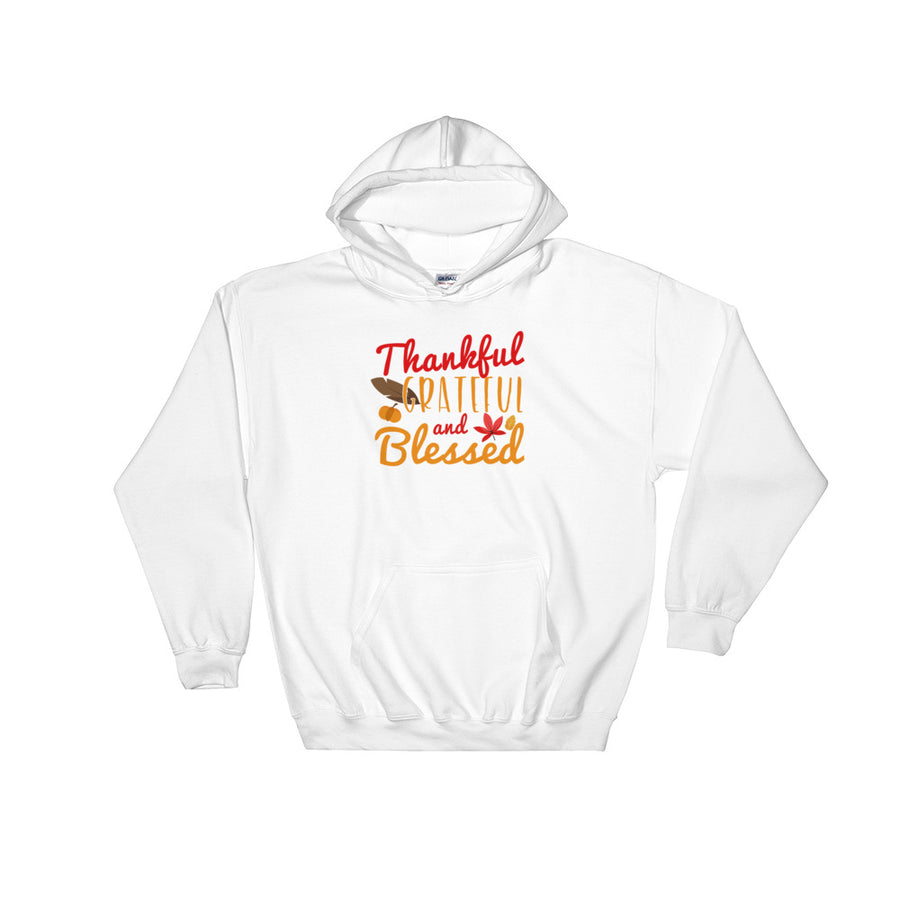 Thankful Grateful And Blessed Hoodie