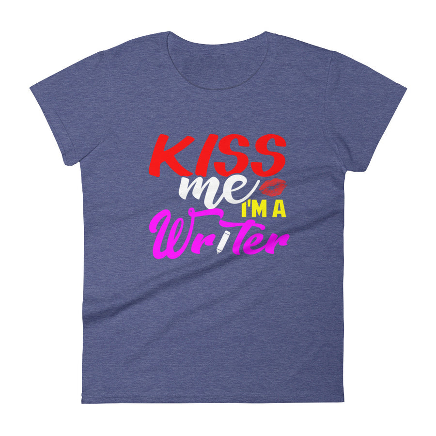 Kiss Me I'm A Writer Women's Short Sleeve T-Shirt