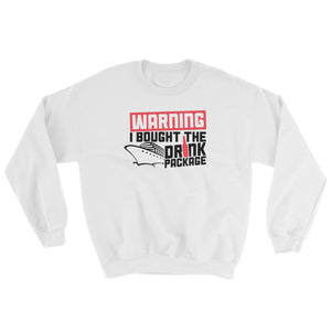 Funny Cruise Shirt Warning Bought the Drink Package Sweatshirt